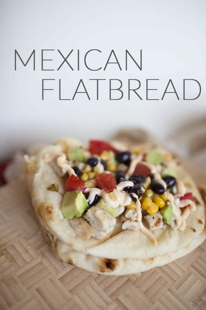 Easy Mexican Flatbread Lunch Ideas A Joyfully Mad Kitchen