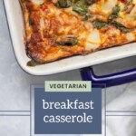 Close-up of a baked vegetarian breakfast casserole in a white dish, placed adjacent to a white towel. Text overlay reads "Vegetarian breakfast casserole" with the website joyfullymad.com at the bottom, just above an enticing mention of tequila bread pudding for dessert.