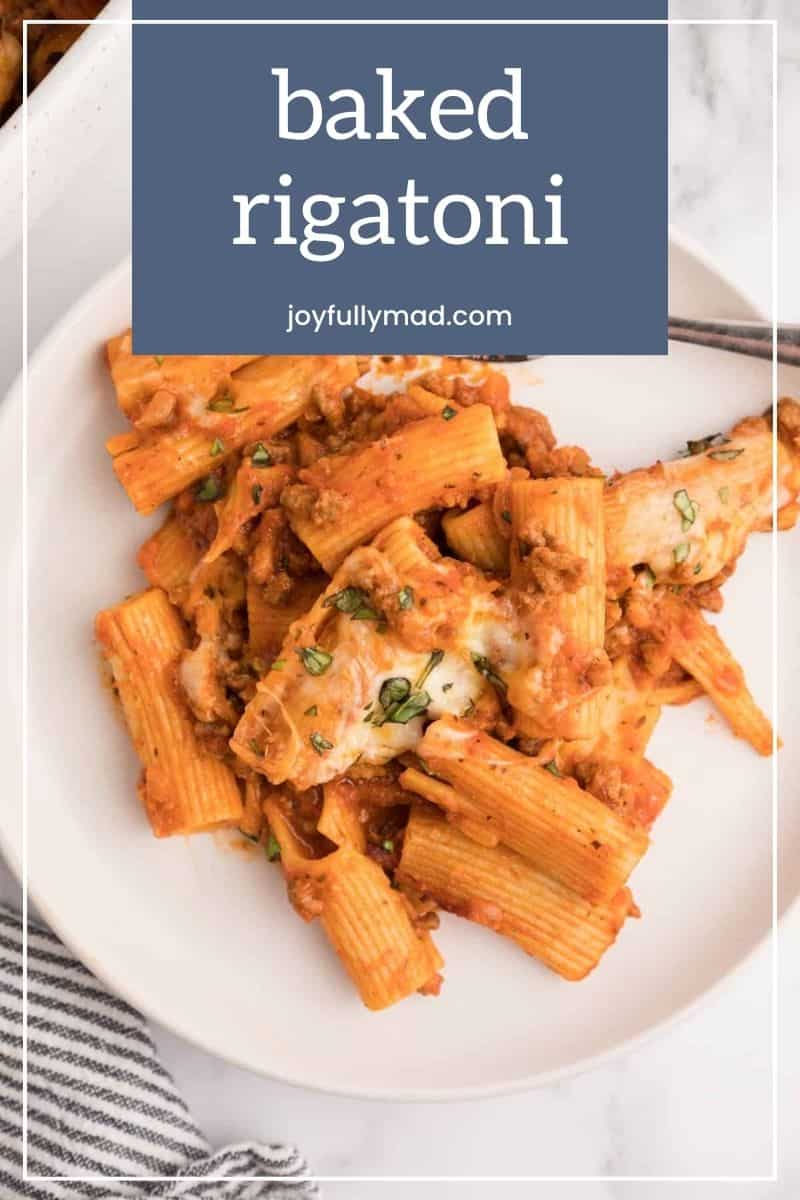 Baked Rigatoni (Easy Dinner Recipe!) A Joyfully Mad Kitchen