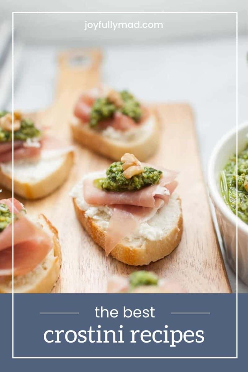 9+ Crostini Recipes for Your Next Party - A Joyfully Mad Kitchen