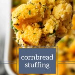 A close-up of a spoonful of cornbread stuffing, garnished with fresh herbs. The text "Cornbread Stuffing" is elegantly overlaid with "joyfullymad.com" subtly at the bottom.
