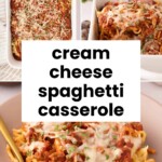 A baked spaghetti casserole topped with melted cheese, served on a plate with a fork and garnished with herbs. Text overlay reads: "cream cheese spaghetti casserole.