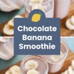 Two glasses of chocolate banana smoothie are on a wooden board, garnished with banana slices, with additional banana slices nearby. Text overlay reads "Chocolate Banana Smoothie.