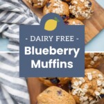 A wooden board with five oat-topped blueberry muffins next to a striped cloth. Text overlay reads "Dairy Free Blueberry Muffins" with a lemon graphic.