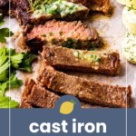 A sliced ribeye steak with herb butter, garnished with parsley, is shown on parchment paper with the text "cast iron ribeye" below.