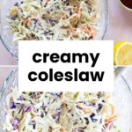 Two bowls of creamy coleslaw with shredded cabbage and carrots, shown from above, next to half a lemon and a small bowl of dressing. Text overlay reads "creamy coleslaw.