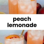 Two tall glasses of peach lemonade with ice and peach slices, shown from different angles, with "peach lemonade" text across the middle.
