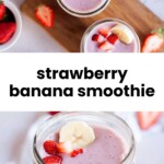Three jars of strawberry banana smoothie topped with sliced strawberries and bananas on a wooden board, surrounded by fresh strawberries.