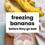 Two ripe bananas on a countertop above text reading "freezing bananas before they go bad," next to a smoothie topped with banana slices.