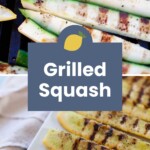 Grilled squash strips with char marks are shown sizzling on a grill and served on a white plate, with the text "Grilled Squash" overlaid in the center. Perfectly prepared, this grilled squash dish is a delicious and vibrant addition to any meal.