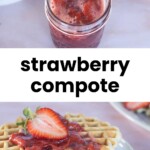A jar of strawberry compote and waffles topped with the compote and fresh strawberry slices, shown on white plates.