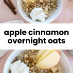 A bowl of apple cinnamon overnight oats topped with apple slices and a dollop of yogurt, shown from two angles.