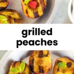 Grilled peach halves with grill marks, garnished with mint leaves and a raspberry, arranged on a round plate.