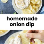 A bowl of homemade onion dip surrounded by ridged potato chips, with a hand dipping a chip into the dip.