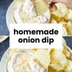 A hand dips a ridged potato chip into a bowl of creamy onion dip, surrounded by more chips on a plate. Text reads “homemade onion dip.”.